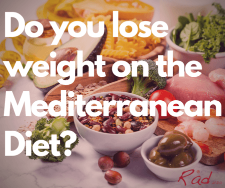 Do you lose weight on the Mediterranean Diet?